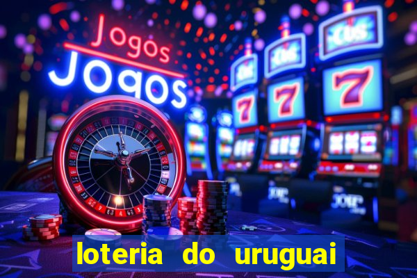 loteria do uruguai 21 horas